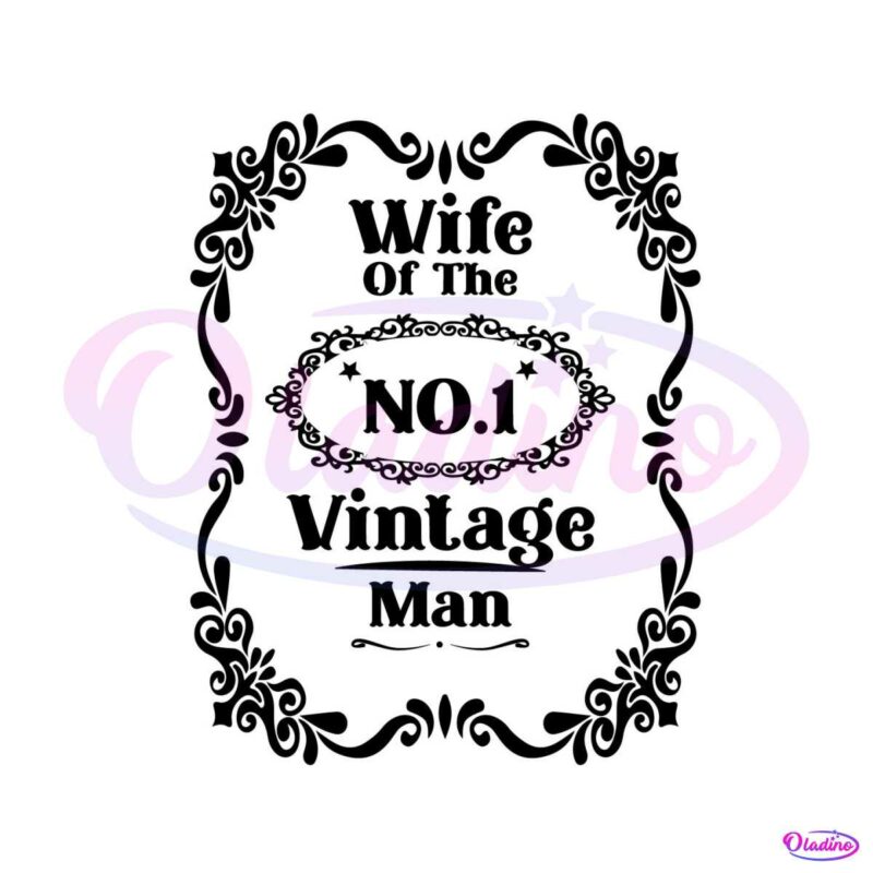 vintage-wife-of-the-no-1-vintage-man-svg-digital-file