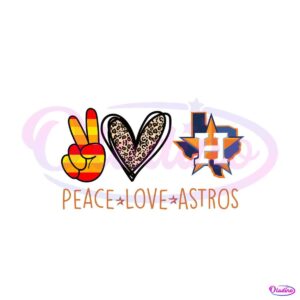 peace-love-astros-svg-houston-astros-svg-digital-file