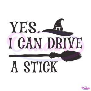 yes-i-can-drive-a-stick-halloween-svg-graphic-design-file