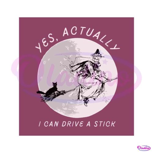 yes-actually-i-can-drive-a-stick-svg-witch-flying-by-moon-svg