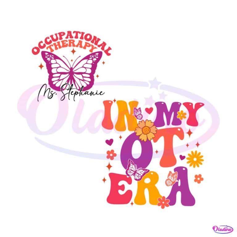 In My OT Era SVG Occupational Therapy SVG File For Cricut - Oladino