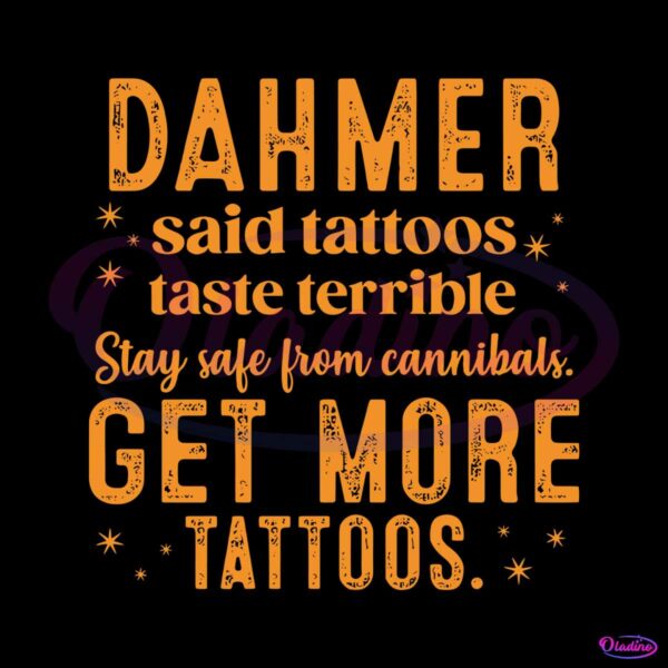 dahmer-said-tattoos-taste-terrible-svg-cutting-digital-file