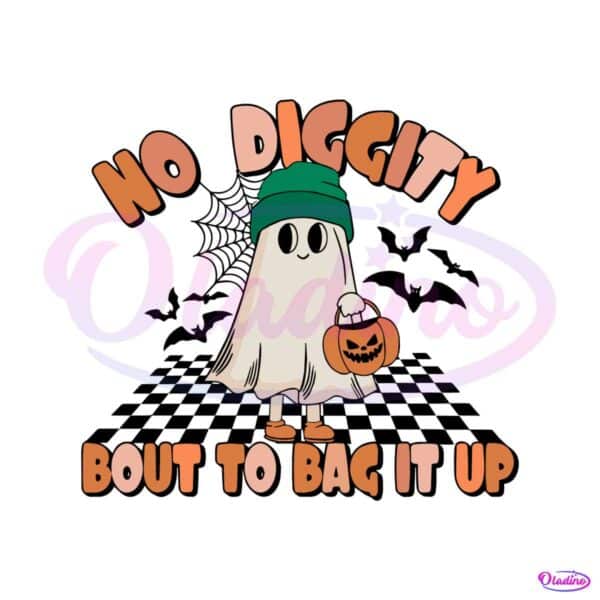 no-diggity-bout-to-bag-it-up-cool-ghost-svg-digital-cricut-file
