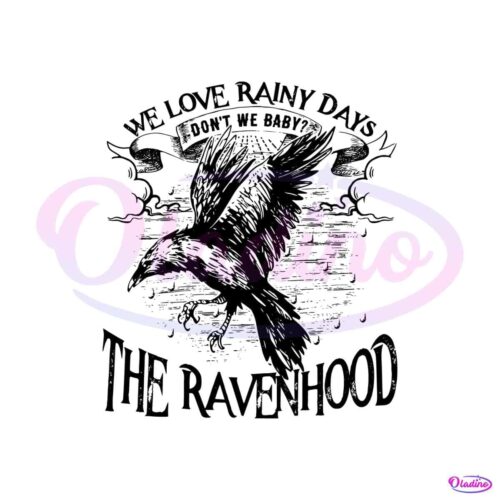 ravenhood-series-we-love-rainy-days-svg-design-file