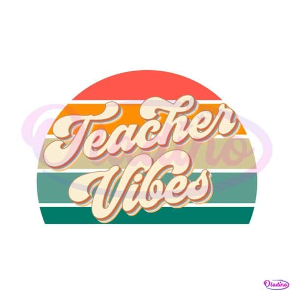 teacher-vibes-vintage-svg-teacher-life-svg-digital-cricut-file