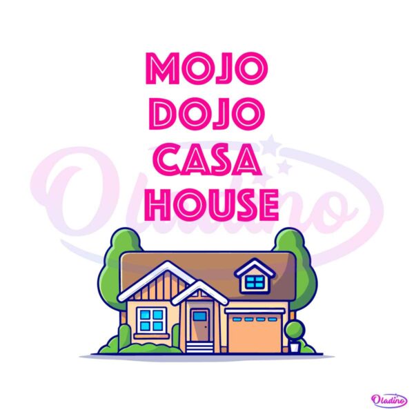mojo-dojo-casa-house-funny-movie-svg-digital-cricut-file