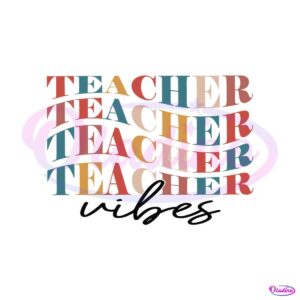 retro-teacher-vibes-svg-funny-teacher-life-svg-file-for-cricut