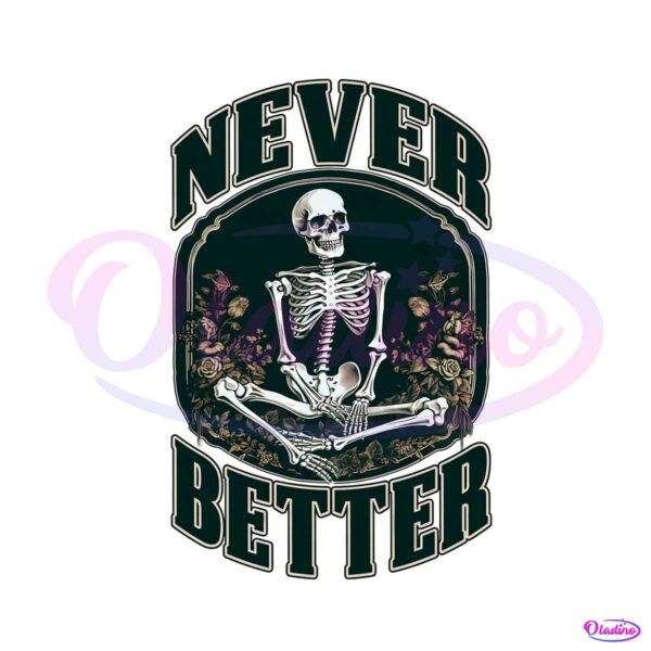 never-better-skeletons-halloween-png-sublimation