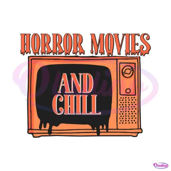 horror-movies-and-chill-spooky-vibes-svg-file-for-cricut