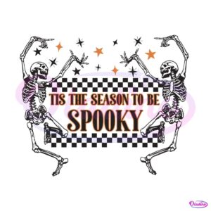 tis-the-season-to-be-spooky-dancing-skeleton-svg-digital-file