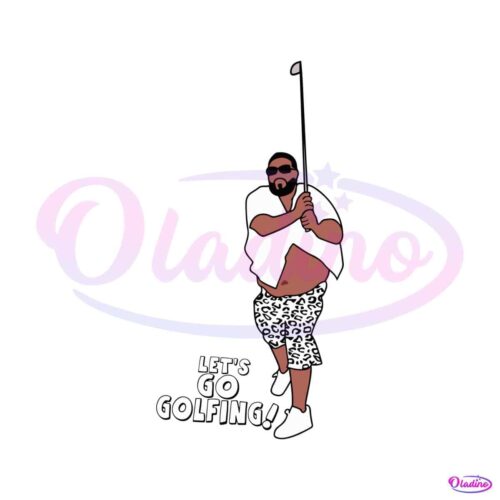 lets-go-golfing-dj-khaled-funny-svg-cutting-digital-file