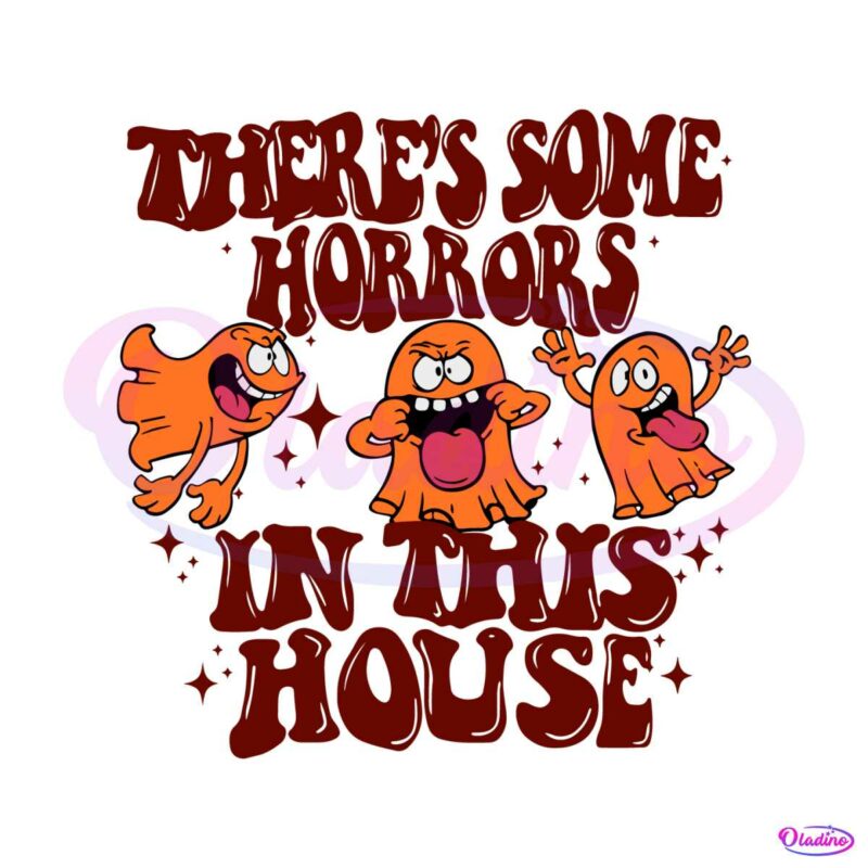funny-pumpkin-theres-some-horrors-in-this-house-svg-file
