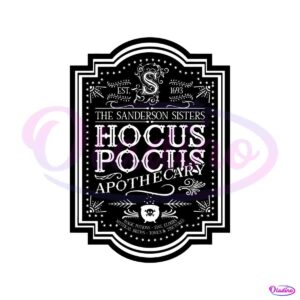 the-sanderson-sisters-hocus-pocus-apothecary-svg-digital-file