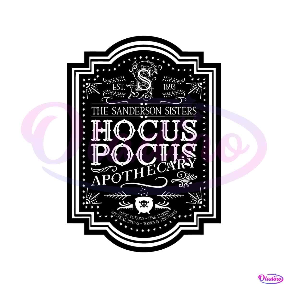 The Sanderson Sisters Hocus Pocus Apothecary Svg Digital File 4890