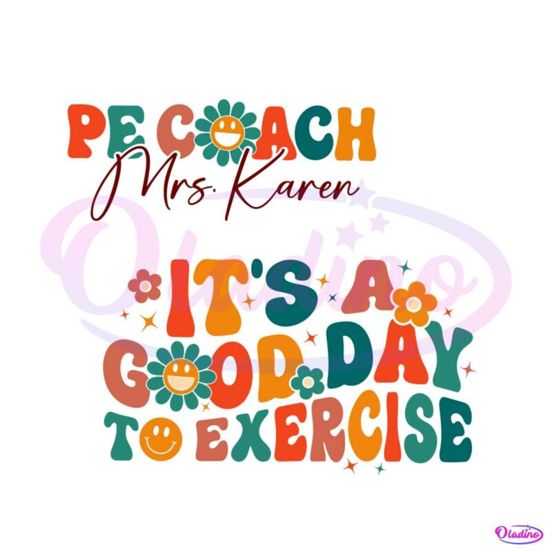 its-a-good-day-to-exercise-svg-pe-teacher-svg-digital-file