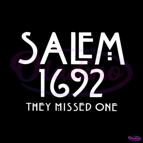 salem-1692-they-missed-one-salem-massachusetts-svg-file