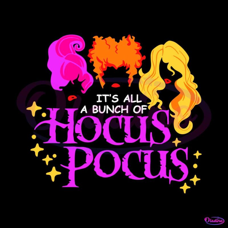 Its Just A Bunch Of Hocus Pocus Halloween SVG File For Cricut