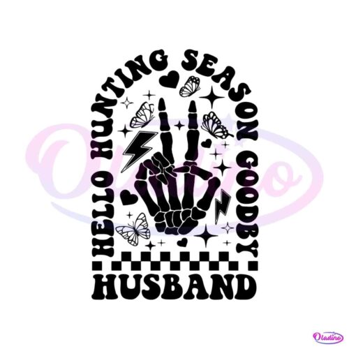 hello-hunting-season-goodbye-husband-svg-digital-cricut-file