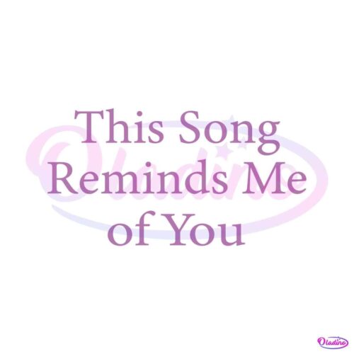 this-song-reminds-me-of-you-nostalgic-lovers-svg