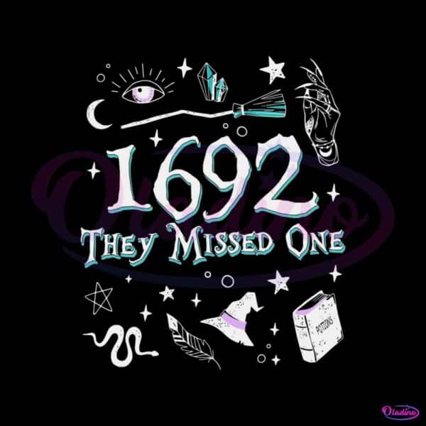 salem-witch-trials-1692-they-missed-one-svg-file-for-cricut