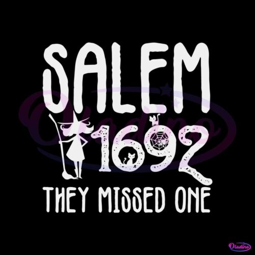 salem-1692-they-missed-one-svg-witches-party-svg-digital-file