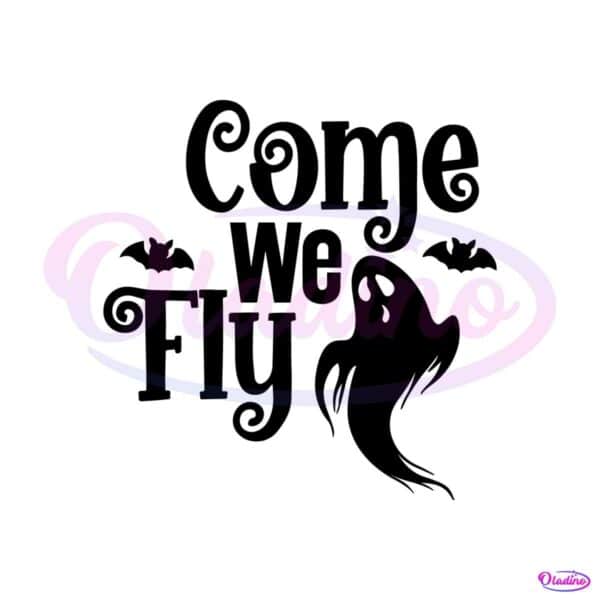 halloween-ghost-come-we-fly-svg-graphic-design-file
