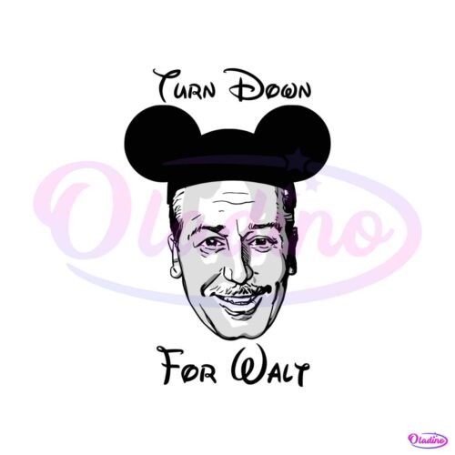 turn-down-for-walt-svg-walt-disney-svg-cutting-digital-file