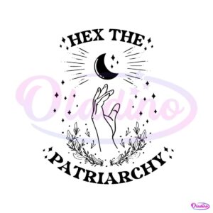 hex-the-patriarchy-svg-feminists-halloween-svg-digital-file