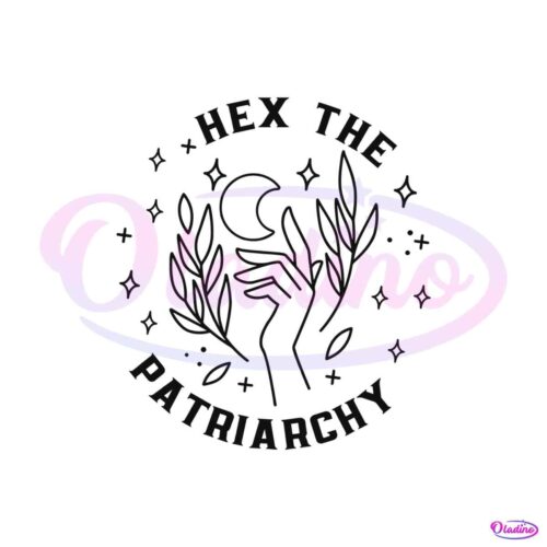 smash-the-patriarchy-svg-hex-the-patriarchy-svg-cricut-file