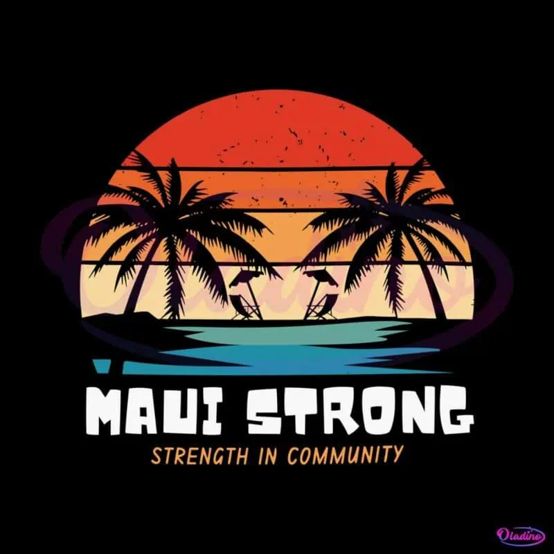 maui-strong-strength-in-community-svg-graphic-design-file