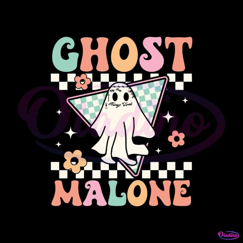 funny-halloween-ghost-malone-always-tired-svg-cutting-file