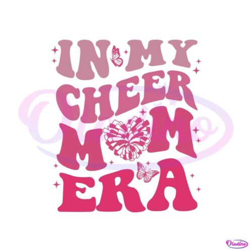 in-my-cheer-mom-era-svg-cheerleader-mom-svg-cricut-file