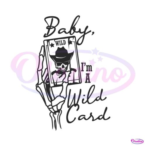 cowboy-skull-baby-im-a-wild-card-svg-digital-cricut-file