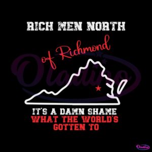 rich-men-north-of-richmond-svg-a-damn-shame-svg-file