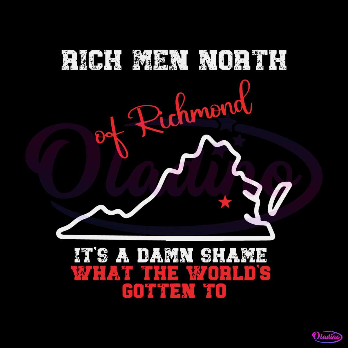 Rich Men North Of Richmond SVG A Damn Shame SVG File