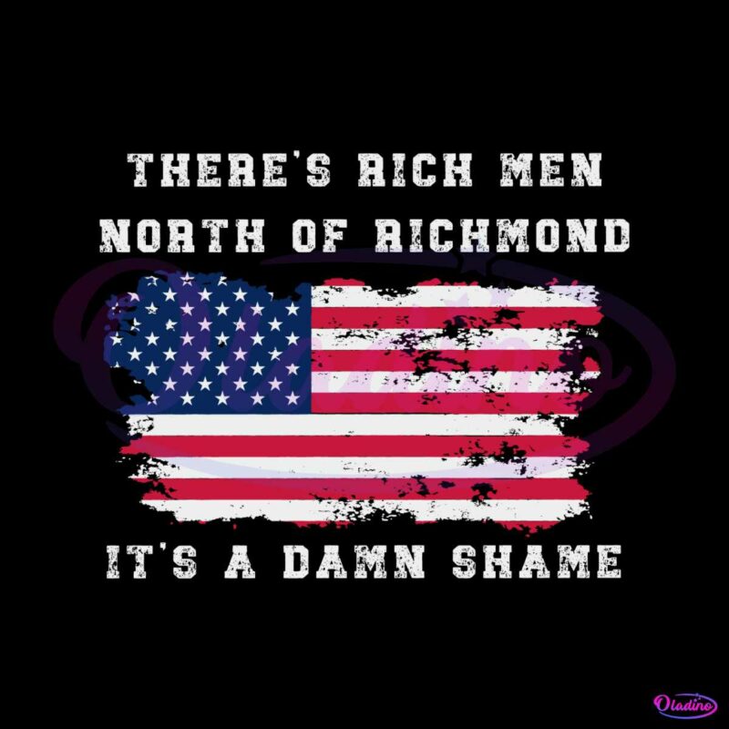 there-is-rich-men-north-of-richmond-svg-american-flag-svg