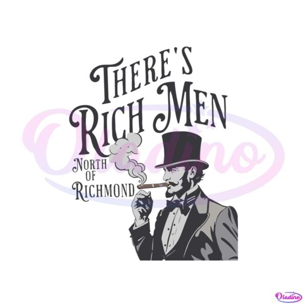 theres-rich-men-north-of-richmond-svg-forgotten-man-svg