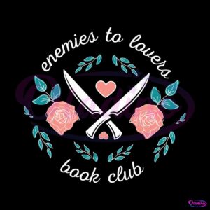 enemies-to-lovers-book-club-svg-dark-romance-svg-file