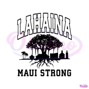 vintage-lahaina-support-svg-maui-strong-svg-download