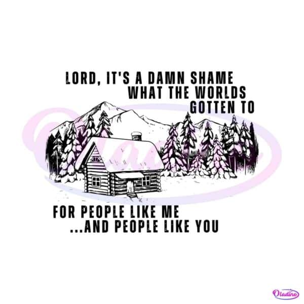 lord-its-a-damn-shame-svg-country-music-svg-download