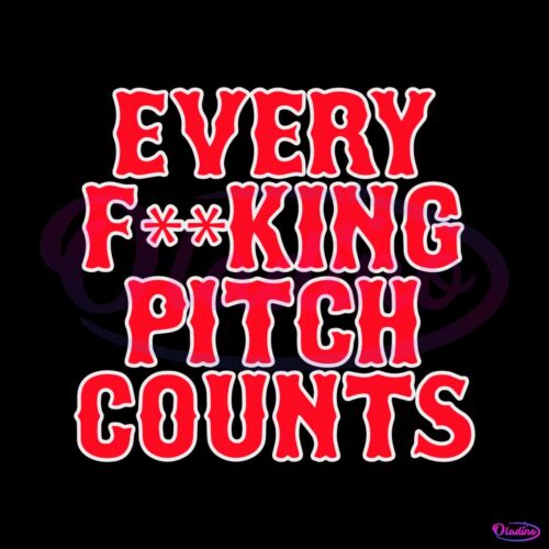 every-fucking-pitch-counts-boston-red-sox-svg-file-for-cricut