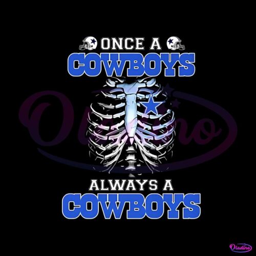 once-a-cowboys-always-a-cowboys-png-sublimation