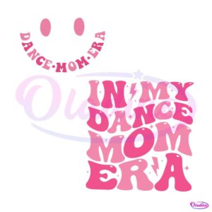 in-my-dance-mom-era-funny-svg-cutting-digital-file