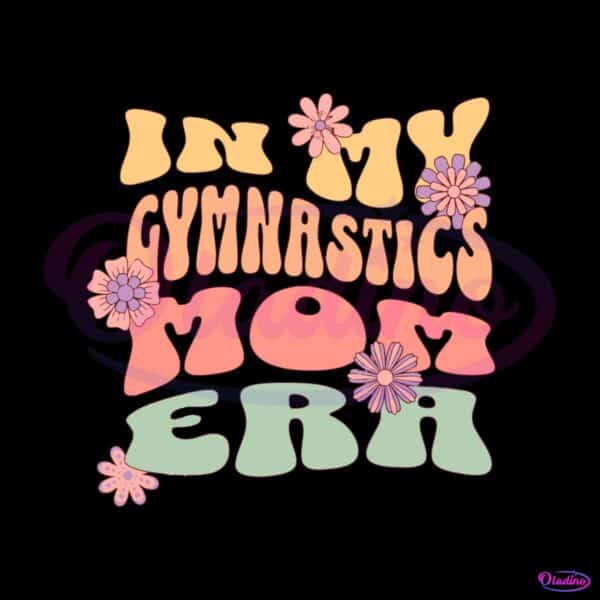 in-my-gymnastics-mom-era-svg-gymnastics-mama-svg-file