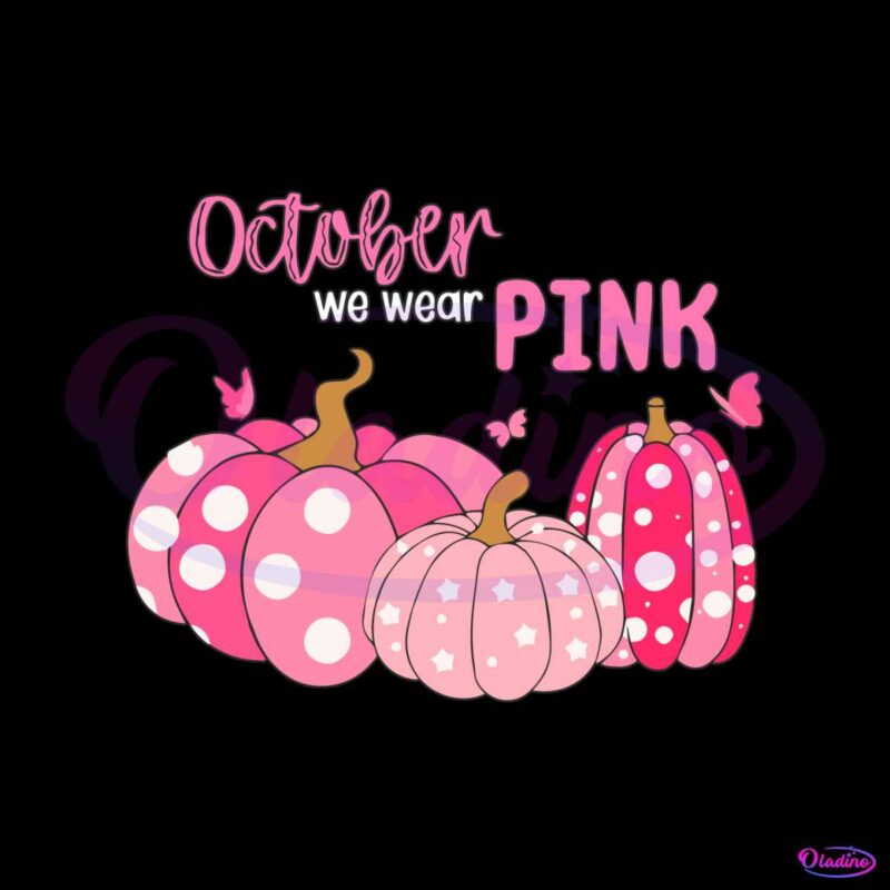 in-october-we-wear-pink-svg-cancer-awareness-month-svg
