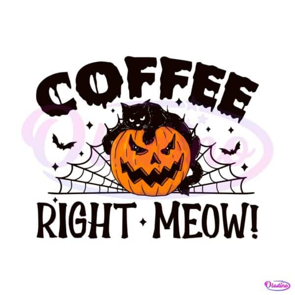 halloween-coffee-right-meow-svg-funny-black-cat-svg-file