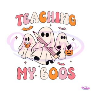 teaching-my-boos-svg-cute-ghost-teacher-halloween-svg