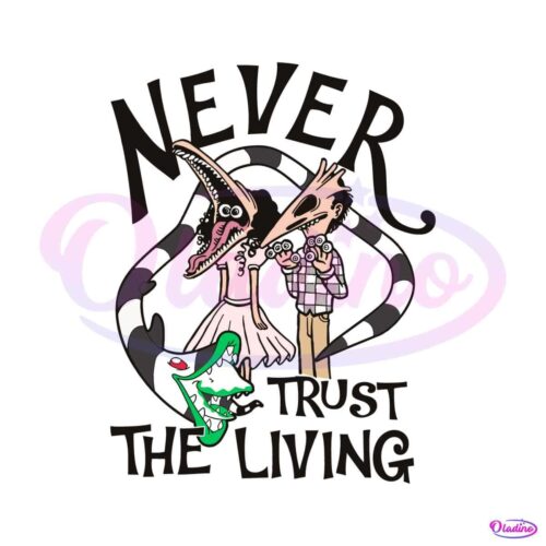 beetlejuice-never-trust-the-living-svg-graphic-design-file