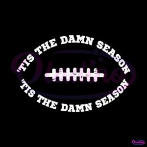 tis-the-damn-season-taylor-swift-football-svg-digital-file