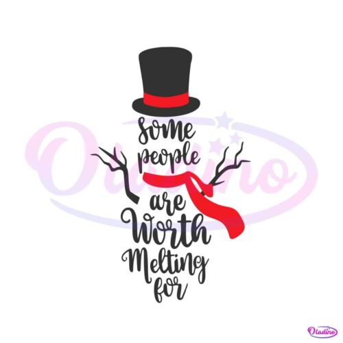 snowman-some-people-are-worth-melting-for-svg-download